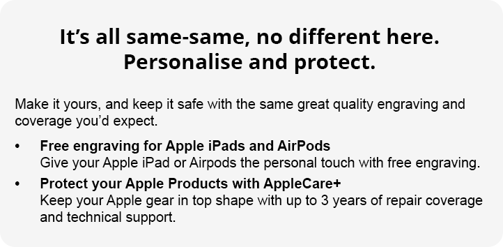 Personalise and Protect. Direct from Apple.<