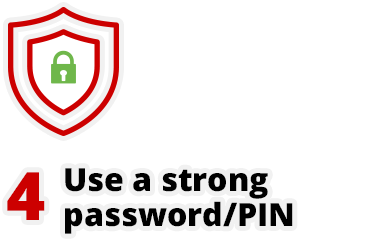 Use a strong password/PIN